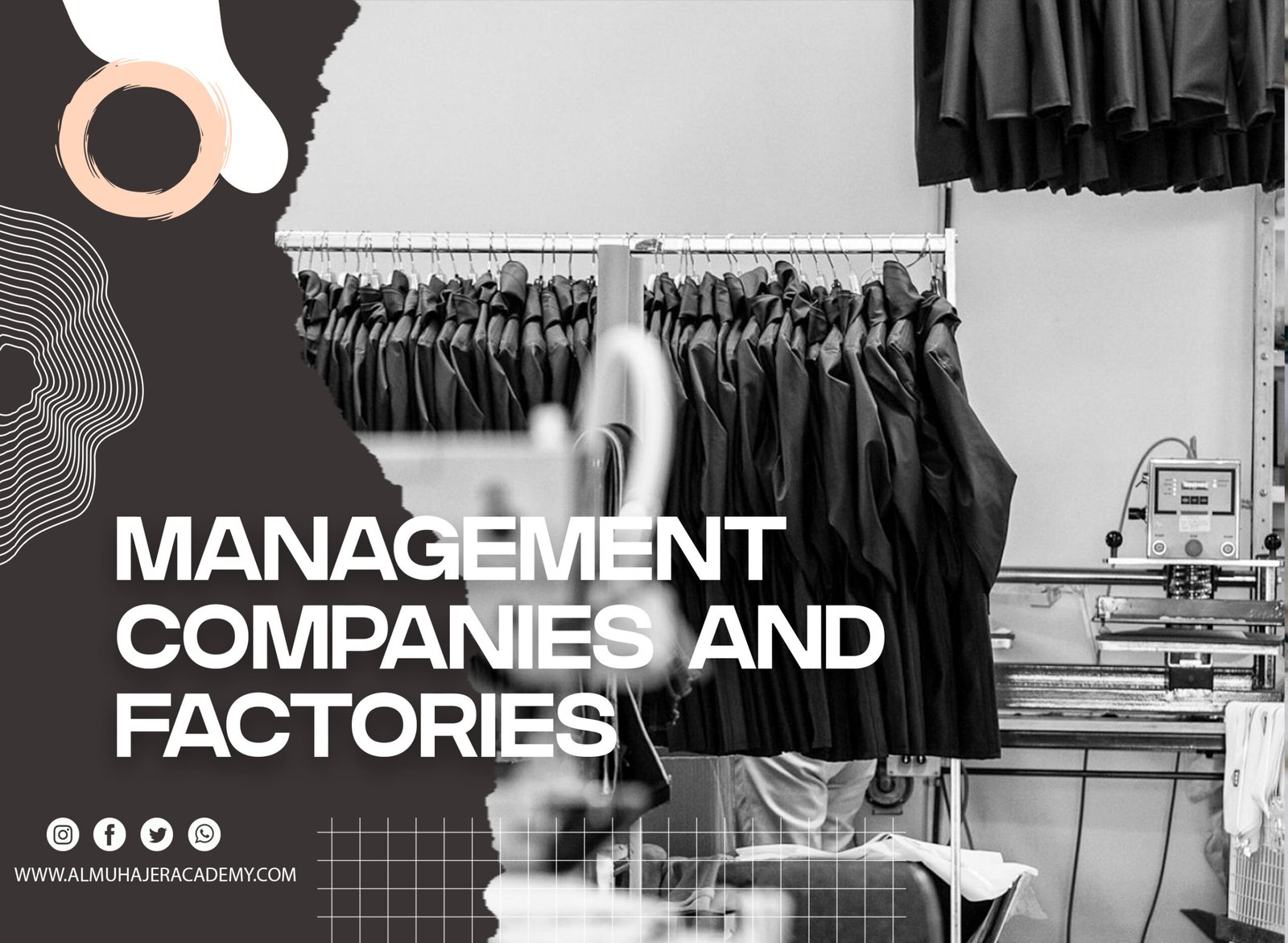 Management of clothing companies and factories